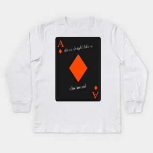 Shine bright like a diamond Kids Long Sleeve T-Shirt